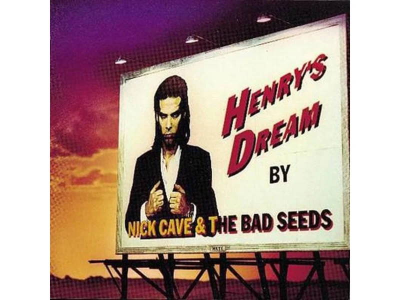 NICK CAVE - HENRY'S DREAM